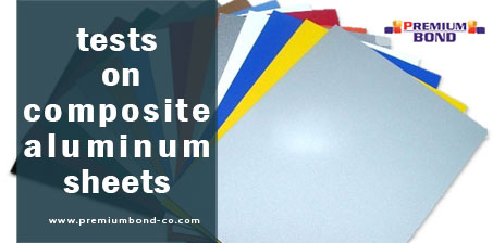 Various tests on composite aluminum sheets