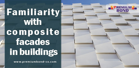 Familiarity with composite facades in buildings