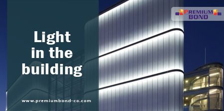 Light in the interior and exterior of the building