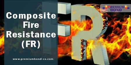 Composite Fire-Resistance (FR)