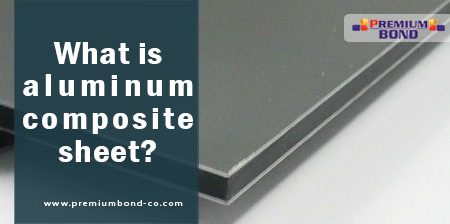 What is aluminum composite sheet?