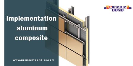 implementation aluminum composite