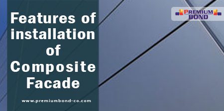 Features of installation of Composite Facade