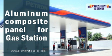 Aluminum composite panel for Gas Station
