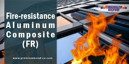 Fire-resistance Aluminum Composite (FR)