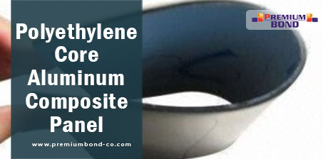 Polyethylene Core Aluminum Composite Panel